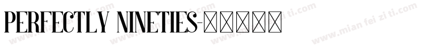 Perfectly Nineties字体转换